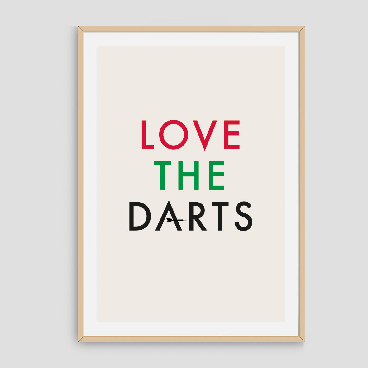 Love The Darts - Print