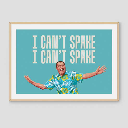 I Can't Spake - Print